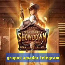 grupos amador telegram